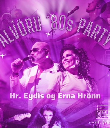 Hr. Eydís og Erna Hrönn - Alvöru 80´s partý